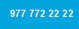 977 772 22 22